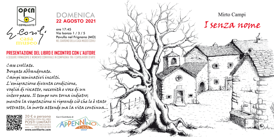 PRESENTAZIONE E INCONTRO CON L'AUTORE DE I SENZA NOME = PAVULLO NEL FRIGNANO, CASA MUSEO COVILI - 22 agosto 2021