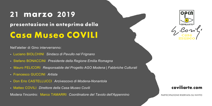 PRESENTAZIONE IN ANTEPRIMA DELLA CASA MUSEO COVILI = PAVULLO NEL FRIGNANO, OPEN COVILIARTE - 21 marzo 2019