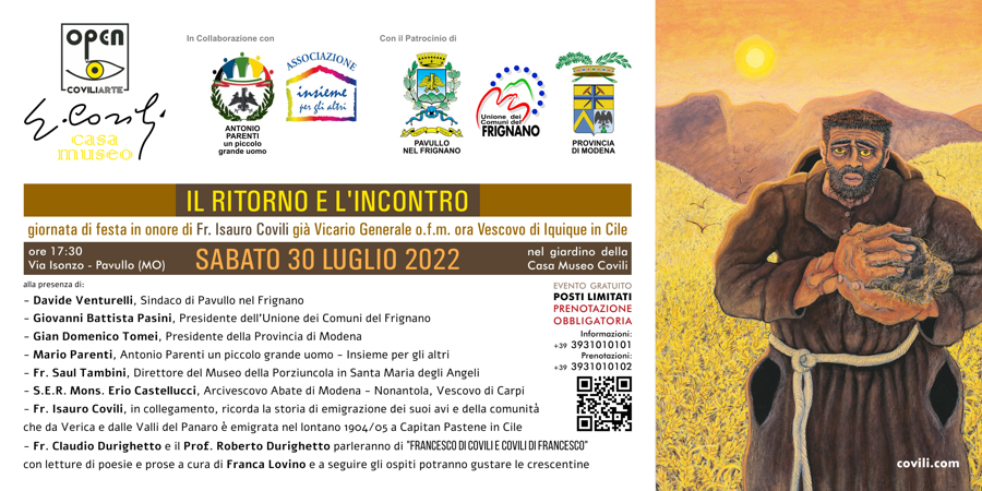 IL RITORNO E L'INCONTRO - GIORNATA IN ONORE DI FR. ISAURO COVILI = PAVULLO NEL FRIGNANO, CASA MUSEO COVILI - 30 luglio 2022