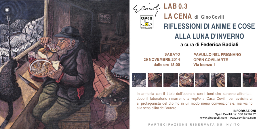 LAB 0.3 - LA CENA = PAVULLO NEL FRIGNANO (MO), OPEN COVILIARTE - sabato 29 novembre 2014