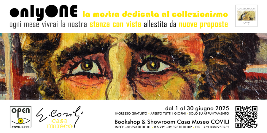 ONLYONE: la mostra dedicata al collezionismo di GINO COVILI - dal 1 al 30 giugno 2025
