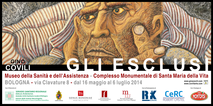 GINO COVILI - GLI ESCLUSI | Bologna, Museo della Sanità e dell'Assistenza e Oratorio di Santa Maria della Vita - dal 16 maggio al 6 luglio 2014