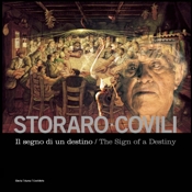 STORARO-COVILI. IL SEGNO DI UN DESTINO - Electa - CoviliArte - Aurea